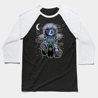 Astronaut Litecoin Lite Coin LTC To The Moon Crypto Token Cryptocurrency Wallet Birthday Gift For Men Women Kids Baseball T-Shirt